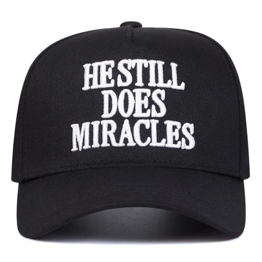 "HE STILL DOES MIRACLES" Trucker Hat