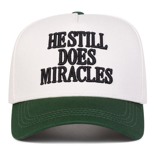 "HE STILL DOES MIRACLES" Trucker Hat