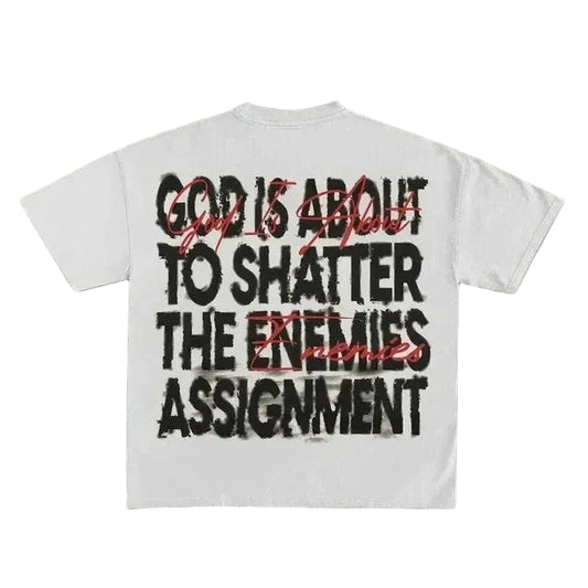 "SHATTER THE ENEMIES ASSIGNMENT" White T-Shirt